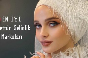 En İyi 3 Tesettür (Kapalı) Gelinlik Markaları